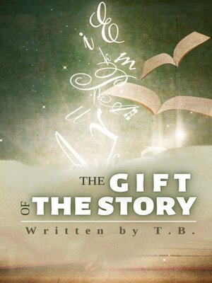 cover image of The Gift of the Story